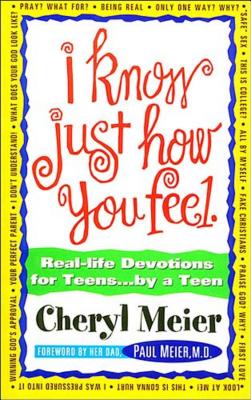 I Know Just How You Feel - Meier, Cheryl, Dr., and Meier, Paul (Foreword by)