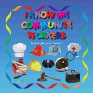 I Know my Community Workers: With Kidspace Children