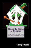 I Know the Cause of Sickness