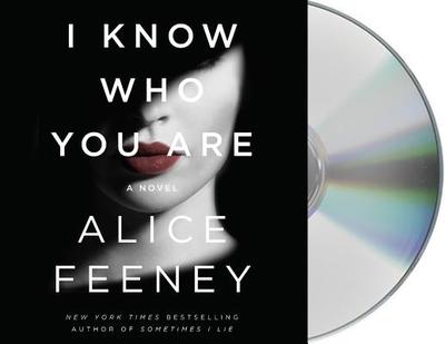 I Know Who You Are - Feeney, Alice, and Racine, Stephanie (Read by)