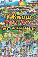 I Know You Are, But What Am I?: A Children's Interactive Picture Book About Identity and Diversity