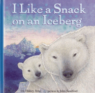 I Like a Snack on an Iceberg - Arno, Iris Hiskey