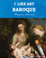 I Like Art: Baroque