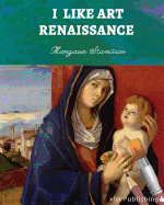 I Like Art: Renaissance