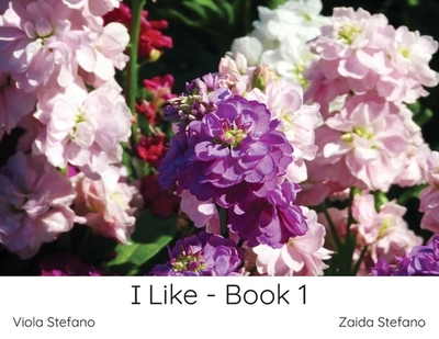I Like - Book 1 - Stefano, Zaida, and Stefano, Viola