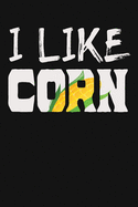 I Like Corn: Novelty Corn Lover Blank Notebook Journal Gift