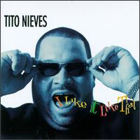 I Like It Like That - Tito Nieves