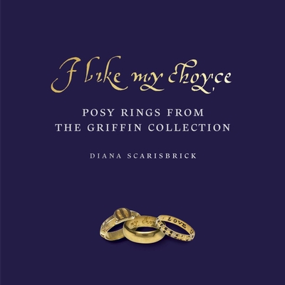 I like my choyse: Posy Rings from The Griffin Collection - Scarisbrick, Diana