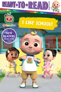 I Like School!: Ready-To-Read Ready-To-Go!