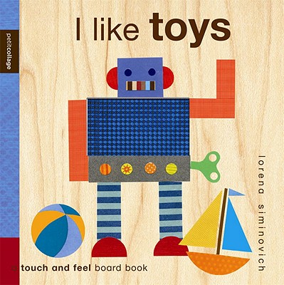 I Like Toys: Petit Collage - 