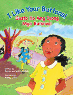I Like Your Buttons! / Gusto Ko Ang Iyong MGA Butones!: Babl Children's Books in Tagalog and English