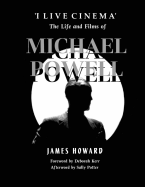 'I Live Cinema': The Life and Films of Michael Powell