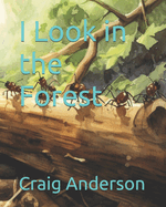 I Look in the Forest
