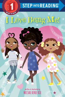 I Love Being Me! - Roe, Mechal Renee