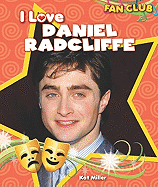 I Love Daniel Radcliffe