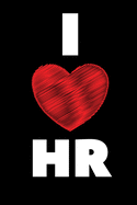 I LOVE HR - HR Funny Quote Notebook/Journal