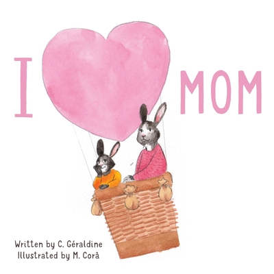 I Love Mom - Graldine, C