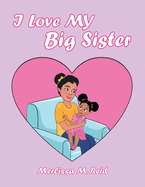 I Love My Big Sister