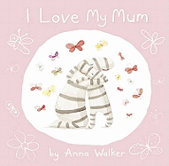 I Love My Mum