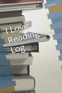 I Love Reading Log
