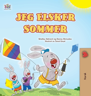 I Love Summer (Norwegian Children's Book) - Admont, Shelley, and Shmuilov, Danny, and Books, Kidkiddos