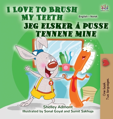 I Love to Brush My Teeth (English Norwegian Bilingual Book for Kids) - Admont, Shelley, and Books, Kidkiddos