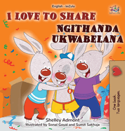 I Love to Share (English Zulu Bilingual Book for Kids)