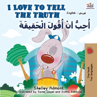 I Love to Tell the Truth (English Arabic Bilingual Book) - Admont, Shelley, and Books, Kidkiddos