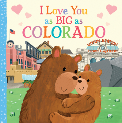 I Love You as Big as Colorado - Rossner, Rose