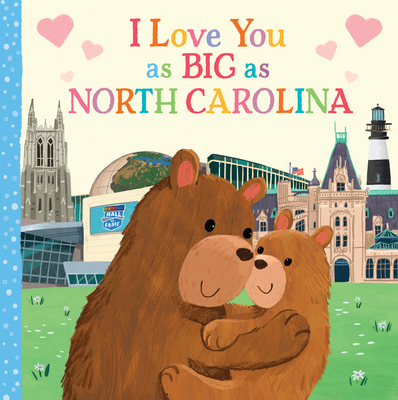 I Love You as Big as North Carolina - Rossner, Rose