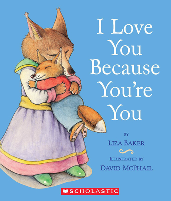 I Love You Because You're You - Baker, Liza