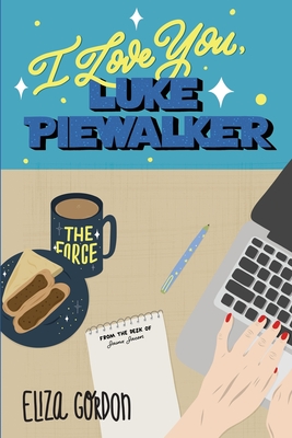 I Love You, Luke Piewalker - Gordon, Eliza