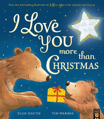 I Love You More Than Christmas - Hattie, Ellie