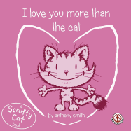 I Love You More Than the Cat