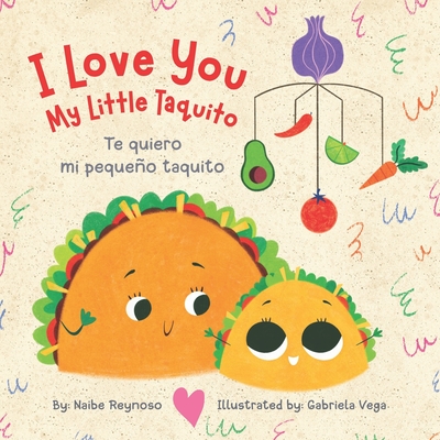I Love You My Little Taquito - Reynoso, Naibe