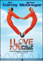 I Love you Phillip Morris - Glenn Ficarra; John Requa