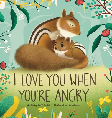 I Love You When You're Angry - Winters, Erin
