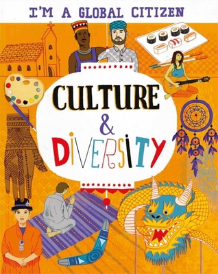 I? M a Global Citizen: Culture and Diversity - Amson-Bradshaw, Georgia