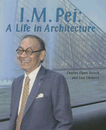 I. M. Pei: A Life in Architecture