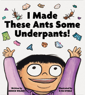 I Made These Ants Some Underpants!