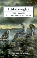 I Malavoglia (The House by the Medlar Tree)