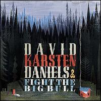 I Mean to Live Here Still - David Karsten Daniels/Fight the Big Bull
