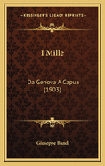 I Mille: Da Genova A Capua (1903)