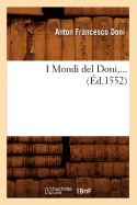 I Mondi del Doni (?d.1552)