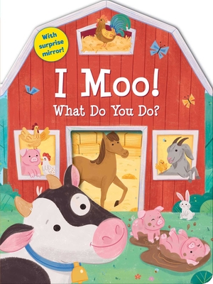 I Moo! What Do You Do? - Lockwood, Kate, and Rivera, Addy (Illustrator)