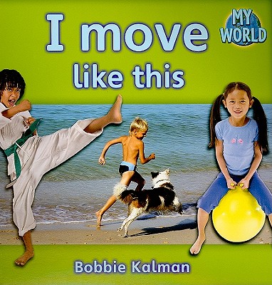 I Move Like This - Kalman, Bobbie