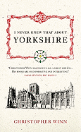 I Never Knew That about Yorkshire