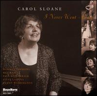 I Never Went Away - Carol Sloane