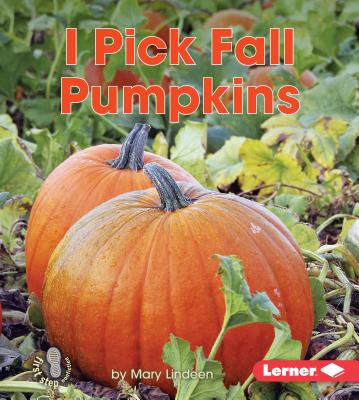 I Pick Fall Pumpkins - Lindeen, Mary