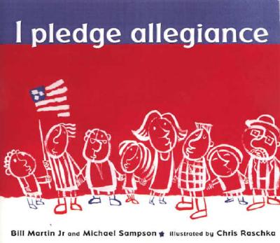 I Pledge Allegiance - Martin, Bill, and Sampson, Michael